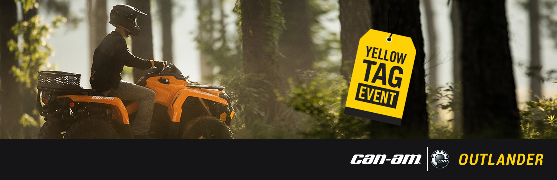 Can-Am: Yellow Tag Event - OUTLANDER